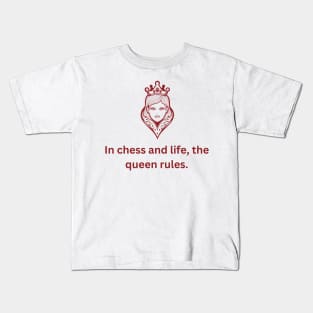 In chess and life, the queen rules. Kids T-Shirt